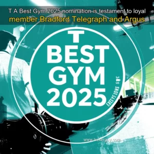 Read more about the article T  A Best Gym 2025 nomination is testament to loyal member  Bradford Telegraph and Argus