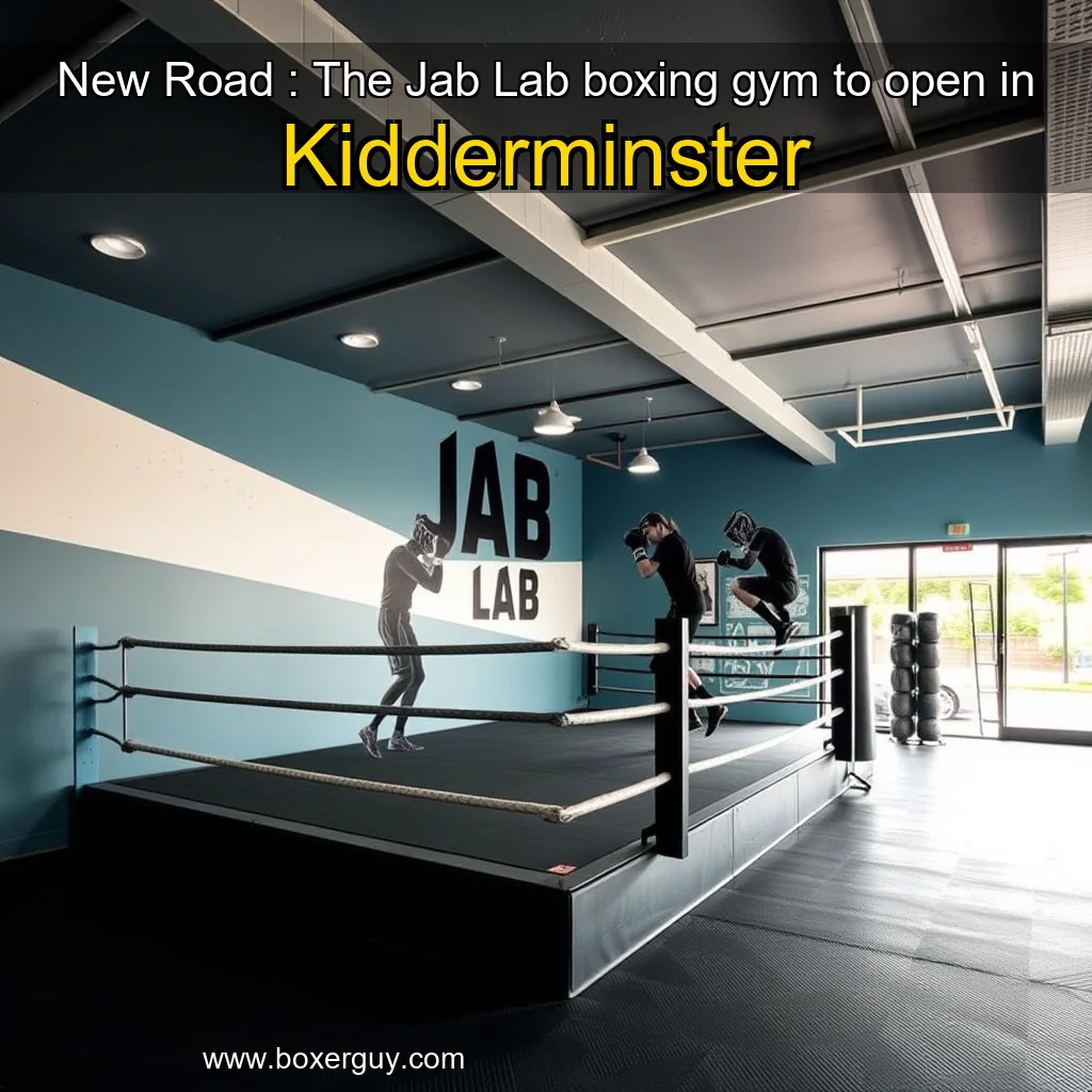 You are currently viewing New Road : The Jab Lab boxing gym to open in Kidderminster