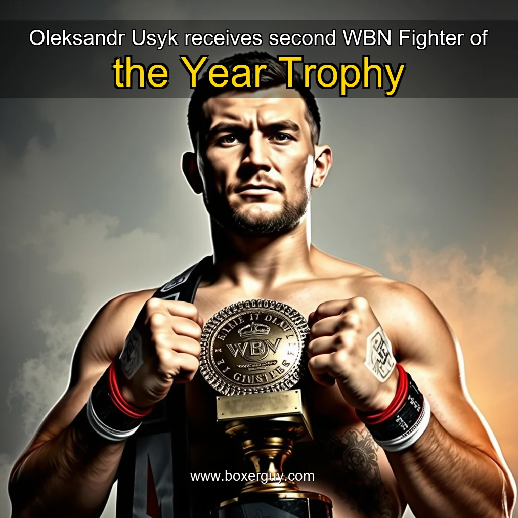 You are currently viewing Oleksandr Usyk receives second WBN Fighter of the Year Trophy