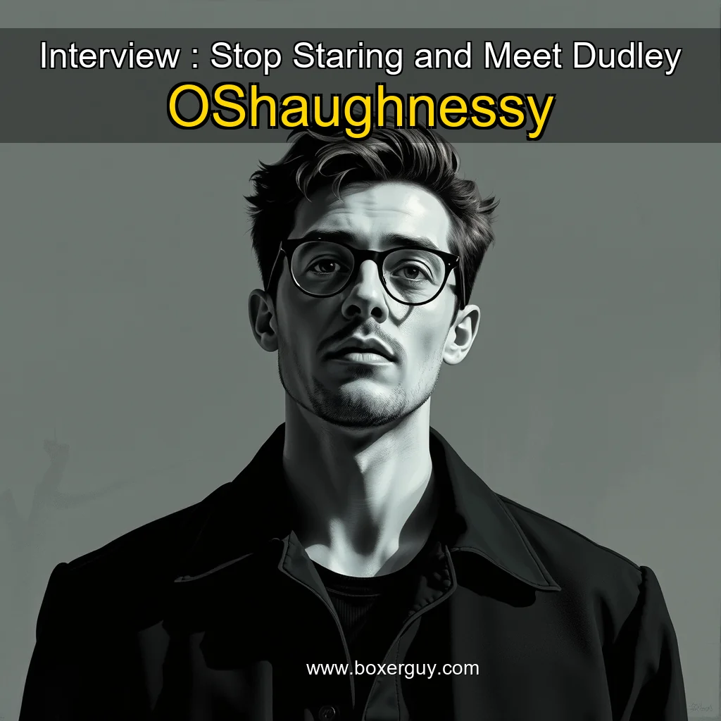 You are currently viewing Interview : Stop Staring and Meet Dudley OShaughnessy