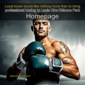Read more about the article Local boxer would like nothing more than to bring professional boxing to Laois Hire OMoore Park  Homepage