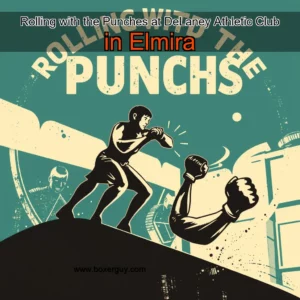 Read more about the article Rolling with the Punches at DeLaney Athletic Club in Elmira