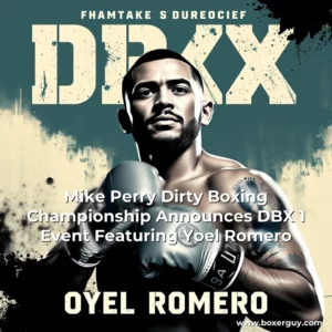 Read more about the article Mike Perry Dirty Boxing Championship Announces DBX 1 Event Featuring Yoel Romero