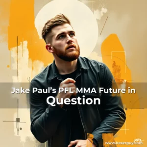 Read more about the article Jake Paul’s PFL MMA Future in Question