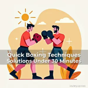 Artistic representation for Quick Boxing Techniques Solutions Under 30 Minutes